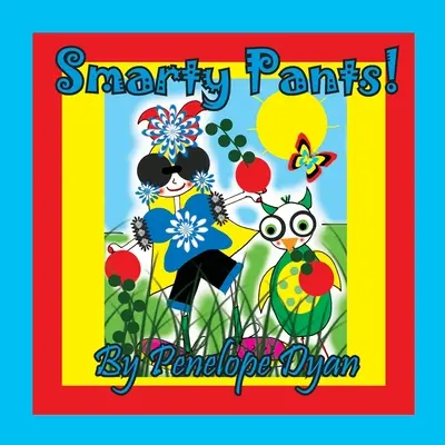 Sabelotodo - Smarty Pants