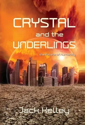 Crystal y los subordinados: el futuro de la humanidad - Crystal and the Underlings: the future of humanity