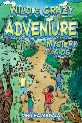 Aventura Salvaje y Loca: Mystery Kids - Wild and Crazy Adventure: Mystery Kids