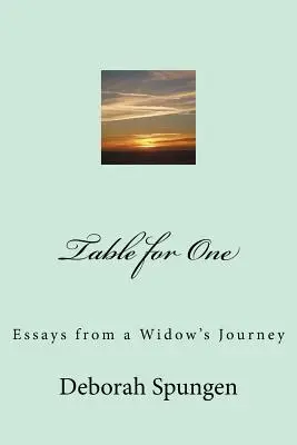 Mesa para uno: Ensayos del viaje de una viuda - Table for One: Essays from a Widow's Journey