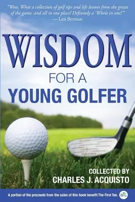 Sabiduría para un joven golfista - Wisdom for a Young Golfer