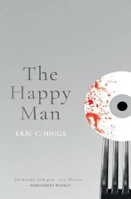 El hombre feliz: Un cuento de terror - The Happy Man: A Tale of Horror