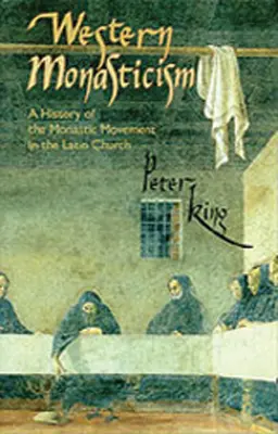 El monacato occidental: Historia del movimiento monástico en la Iglesia latina Volumen 185 - Western Monasticism: A History of the Monastic Movement in the Latin Church Volume 185