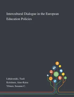 El diálogo intercultural en las políticas educativas europeas - Intercultural Dialogue in the European Education Policies