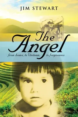 El Ángel: de casa, a Vietnam, al perdón - The Angel: from home, to Vietnam, to forgiveness