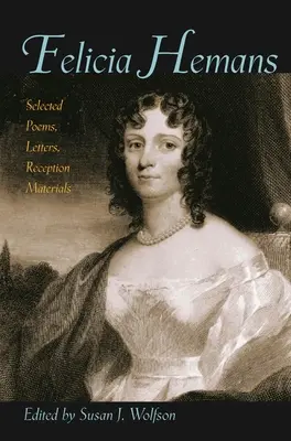 Felicia Hemans: Selección de poemas, cartas y material de recepción - Felicia Hemans: Selected Poems, Letters, Reception Materials
