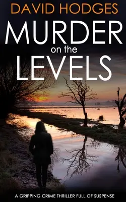 ASESINATO EN LOS NIVELES un apasionante thriller policíaco lleno de suspense - MURDER ON THE LEVELS a gripping crime thriller full of suspense