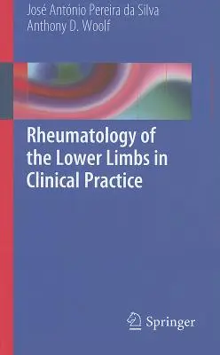 Reumatología de los miembros inferiores en la práctica clínica - Rheumatology of the Lower Limbs in Clinical Practice