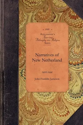 Narrativas de Nueva Holanda - Narratives of New Netherland