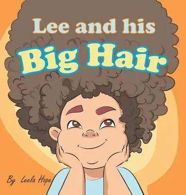 Lee y su gran melena: libros infantiles para dormir - Lee and his Big Hair: bedtime books for kids