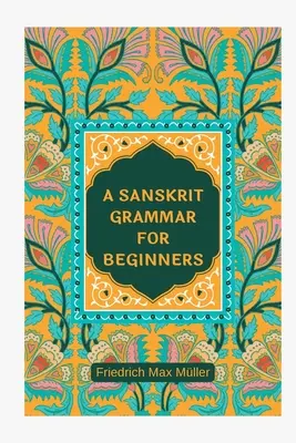 Gramática sánscrita para principiantes - A Sanskrit Grammar for Beginners