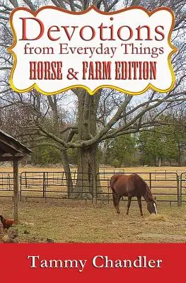 Devociones de lo cotidiano: Edición Caballo y Granja - Devotions from Everyday Things: Horse & Farm Edition