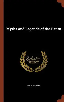 Mitos y leyendas de los bantúes - Myths and Legends of the Bantu