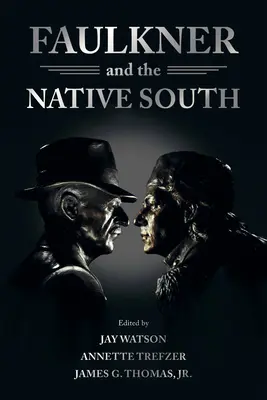 Faulkner y el Sur nativo - Faulkner and the Native South