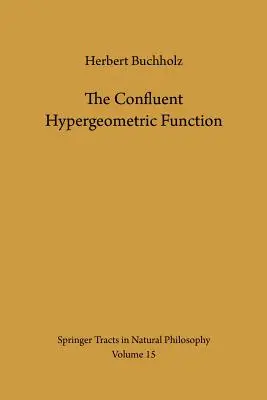 La Función Hipergeométrica Confluyente: Con especial énfasis en sus aplicaciones - The Confluent Hypergeometric Function: With Special Emphasis on Its Applications