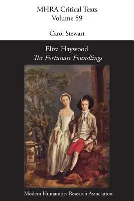 Eliza Haywood, «Los afortunados niños expósitos - Eliza Haywood, 'The Fortunate Foundlings'