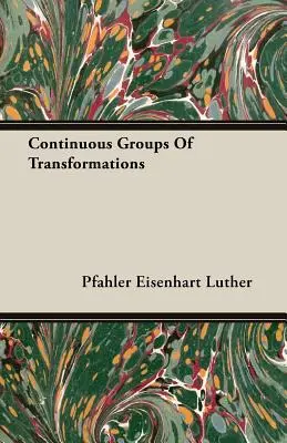 Grupos Continuos De Transformaciones - Continuous Groups Of Transformations