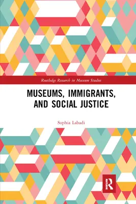 Museos, inmigrantes y justicia social - Museums, Immigrants, and Social Justice