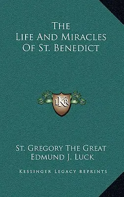 Vida y milagros de San Benito - The Life And Miracles Of St. Benedict