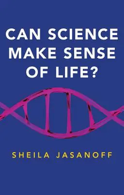 ¿Puede la ciencia dar sentido a la vida? - Can Science Make Sense of Life?