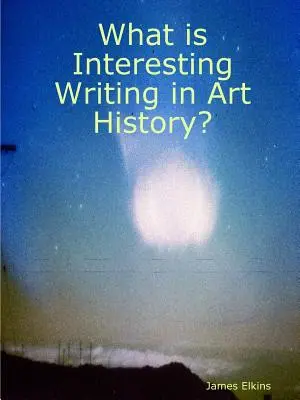 ¿Qué es la escritura interesante en la historia del arte? - What is Interesting Writing in Art History?