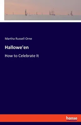 Hallowe'en: Cómo celebrarlo - Hallowe'en: How to Celebrate It