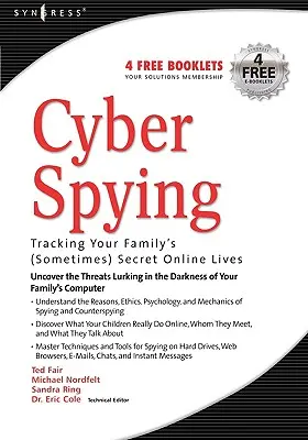 Ciberespionaje: Siguiendo la vida (a veces) secreta de su familia en Internet - Cyber Spying: Tracking Your Family's (Sometimes) Secret Online Lives