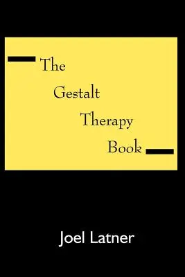 El libro de la Terapia Gestalt - The Gestalt Therapy Book