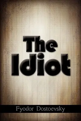 El idiota - The Idiot