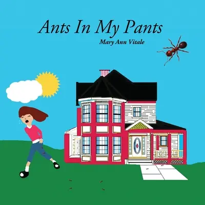 Hormigas en mis pantalones - Ants In My Pants