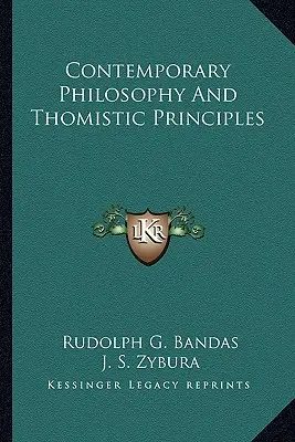 Filosofía contemporánea y principios tomistas - Contemporary Philosophy And Thomistic Principles