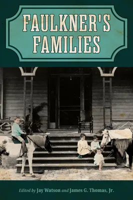 Las familias de Faulkner (tapa dura) - Faulkner's Families (Hardback)