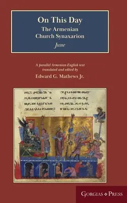 En este día (junio): El Sinaxarion de la Iglesia armenia (Yaysmawurkʿ) - On This Day (June): The Armenian Church Synaxarion (Yaysmawurkʿ)