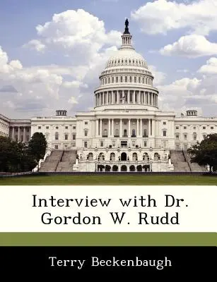 Entrevista con el Dr. Gordon W. Rudd - Interview with Dr. Gordon W. Rudd