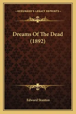 Sueños de los muertos (1892) - Dreams Of The Dead (1892)