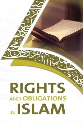 Derechos y obligaciones en el Islam - Rights and Obligations in Islam