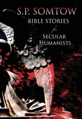 Historias bíblicas para humanistas laicos - Bible Stories for Secular Humanists