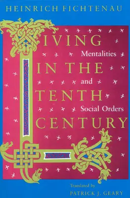 Vivir en el siglo X: Mentalidades y órdenes sociales - Living in the Tenth Century: Mentalities and Social Orders