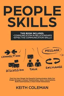 Don de gentes: 2 Libros en 1 - Descubra Cómo Habilidades de Comunicación Simples pero Poderosas Pueden Formar Relaciones Más Fuertes y Profundas. Disfrute de - People Skills: 2 Books in 1 - Find Out How Simple Yet Powerful Communication Skills Can Shape Stronger & Deeper Relationships. Enjoy