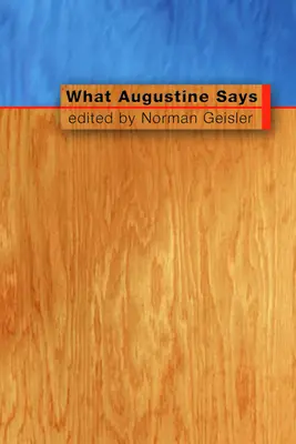 Lo que dice Agustín - What Augustine Says