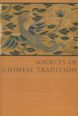 Fuentes de la tradición china: De 1600 al siglo XX - Sources of Chinese Tradition: From 1600 Through the Twentieth Century