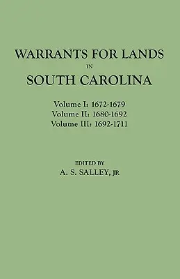 Warrants for Lands in South Carolina. Volúmenes I, II, III - Warrants for Lands in South Carolina. Volumes I, II, III