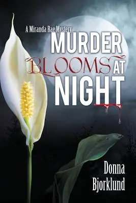 El asesinato florece de noche - Murder Blooms at Night
