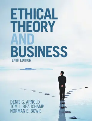 Teoría ética y empresa - Ethical Theory and Business