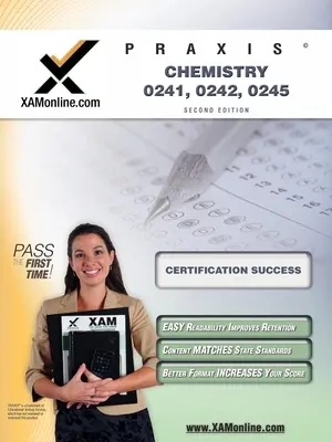 Praxis Química 20241, 20242, 20245 Certificación de Maestros Test Prep Guía de Estudio - Praxis Chemistry 20241, 20242, 20245 Teacher Certification Test Prep Study Guide