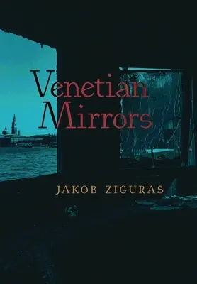 Espejos venecianos - Venetian Mirrors