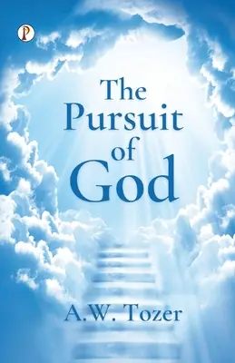 La búsqueda de Dios - The Pursuit of God