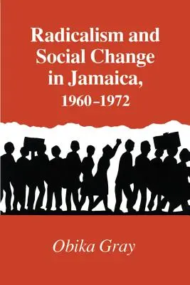 Radicalismo y cambio social en Jamaica, 1960-1972 - Radicalism and Social Change in Jamaica, 1960-1972