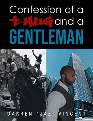 Confesiones de un matón y un caballero - Confessions of a Thug and a Gentleman