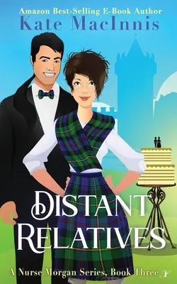 Parientes lejanos: Serie de la enfermera Morgan: Libro Tres - Distant Relatives: A Nurse Morgan Series: Book Three